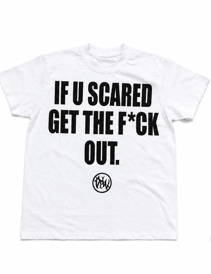 IF U SCARED TEE
