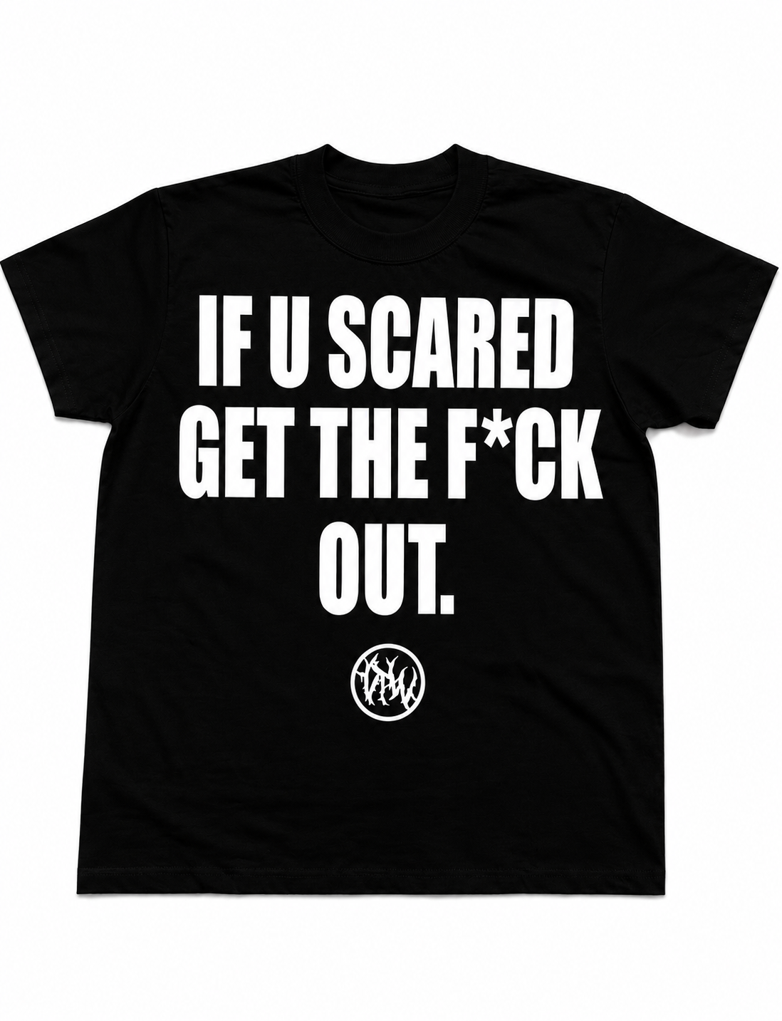 IF U SCARED GTF (Black)